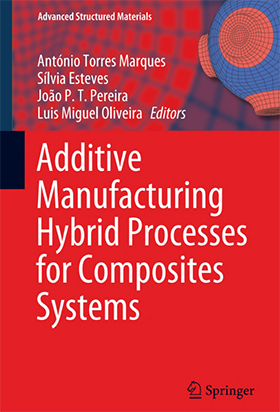 Additive Manufacturing Hybrid Processes for Composites Systems